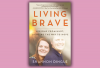 The cover of 'Living Brave' has a photo of Shannon Dingle and her husband hugging and smiling.